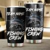 Swordfish Fishing Crew Customize name Stainless Steel Tumbler Cup Personalized Fishing gift fishing team